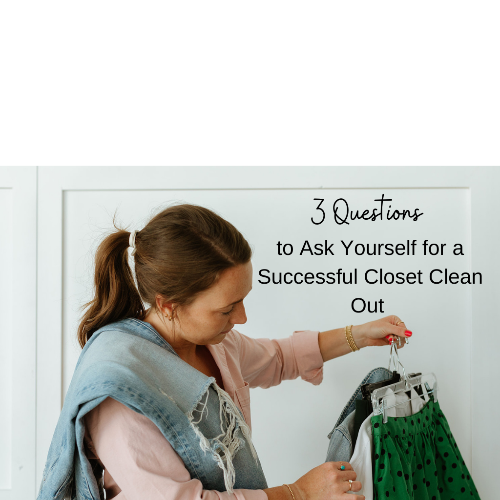 3 Questions to Ask Yourself for a Successful Closet Clean Out with Madeline Mihaly